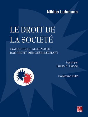 cover image of Le droit de la société (traduction de l'allemand de Das Recht der Gesellschaft)